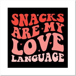 Snacks Are My Love Language Valentines Day Funny Toddler Kid Posters and Art